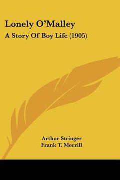portada lonely o'malley: a story of boy life (1905) (en Inglés)