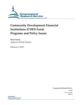 portada Community Development Financial Institutions (CDFI) Fund: Programs and Policy Issues (in English)