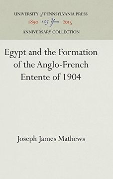 portada Egypt and the Formation of the Anglo-French Entente of 1904 (en Inglés)