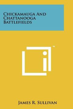 portada chickamauga and chattanooga battlefields (en Inglés)