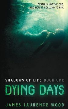 portada Dying Days - Shadows of Life: Book One (en Inglés)