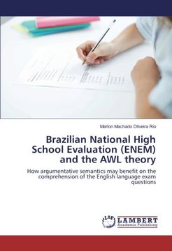 portada Brazilian National High School Evaluation (ENEM) and the AWL theory: How argumentative semantics may benefit on the comprehension of the English language exam questions