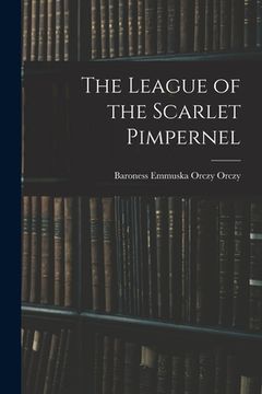 portada The League of the Scarlet Pimpernel (en Inglés)