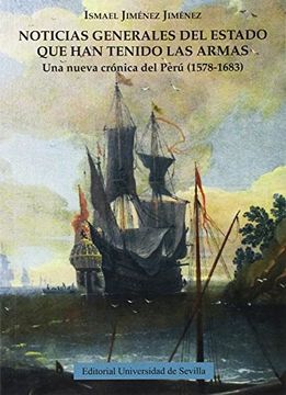 portada Noticias Generales del Estado que han Tenido las Armas.  Una Nueva Crónica del Perú (1578-1683) (Colección Americana)
