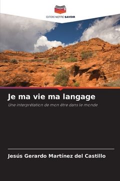 portada Je ma vie ma langage (en Francés)