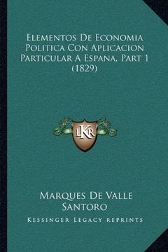 portada Elementos de Economia Politica con Aplicacion Particular a Espana, Part 1 (1829)