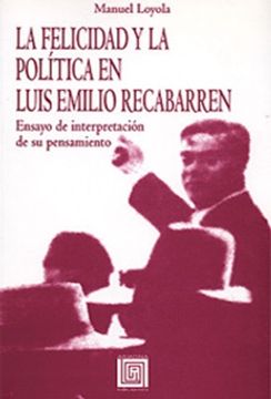 portada La Felicidad Y La Política En Luis Emilio Recabarren