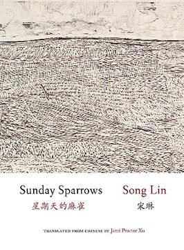 portada Sunday Sparrows (Jintian Series of Contemporary Chinese Poetry) (en Inglés)