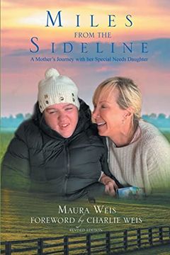 portada Miles From the Sideline: A Mother's Journey With her Special Needs Daughter (in English)