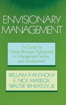 portada envisionary management: a guide for human resources professionals in management training and development (in English)