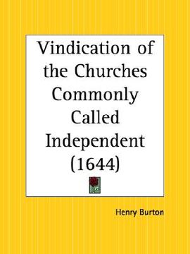 portada vindication of the churches commonly called independent (in English)