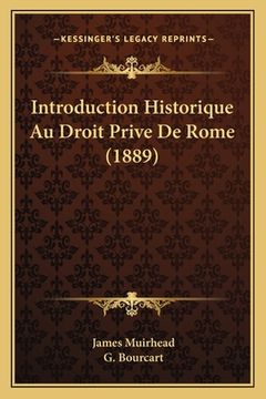 portada Introduction Historique Au Droit Prive De Rome (1889) (en Francés)