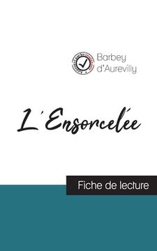 portada L'Ensorcelée de Barbey d'Aurevilly (fiche de lecture et analyse complète de l'oeuvre) (en Francés)