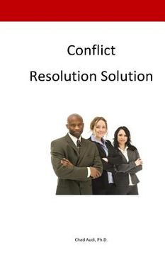 portada Conflict Resultion Solution: How to deal with conflict (en Inglés)