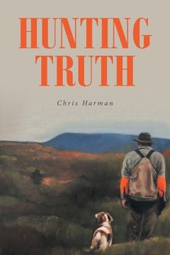 portada Hunting Truth (in English)