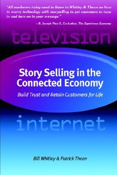 portada story selling in the connected economy: build trust and retain customers for life