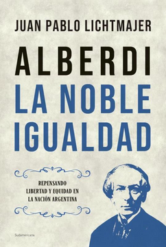 portada Alberdi: la noble igualdad (in Spanish)