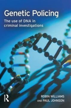 portada Genetic Policing: The Uses of dna in Police Investigations (en Inglés)