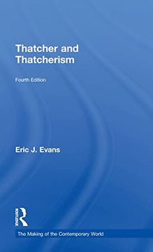 portada Thatcher and Thatcherism (The Making of the Contemporary World) (in English)