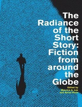 portada The Radiance of the Short Story: Fiction from Around the Globe