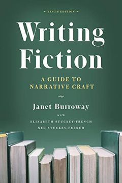 portada Writing Fiction, Tenth Edition: A Guide to Narrative Craft (Chicago Guides to Writing, Editing, and Publishing) (en Inglés)