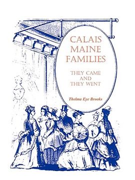 portada calais, maine, families: they came and they went (en Inglés)