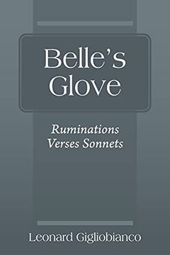 portada Belle'S Glove: Ruminations Verses Sonnets (en Inglés)