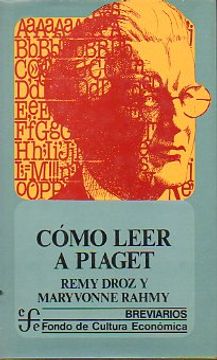 Libro c mo leer a piaget. 1 edici n en espa ol. De remy droz