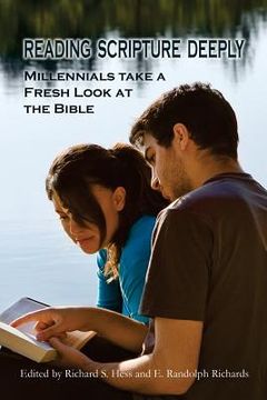 portada Reading Scripture Deeply: Millennials Take a Fresh Look at the Bible