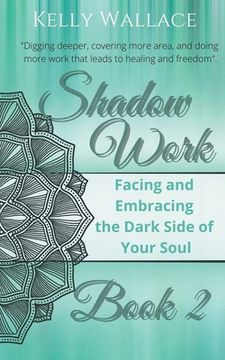portada Shadow Work Book 2: Facing & Embracing the Dark Side of Your Soul (in English)