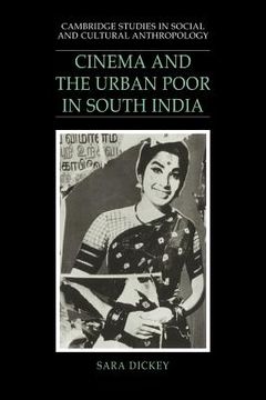 portada Cinema & Urban Poor in South India (Cambridge Studies in Social and Cultural Anthropology) (en Inglés)