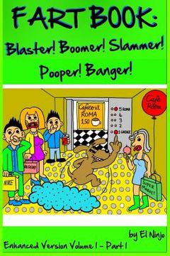 portada Fart Book: Blaster! Boomer! Slammer! Popper! Banger! Farting Is Funny Comic Illustration Books For Kids With Short Moral Stories (in English)