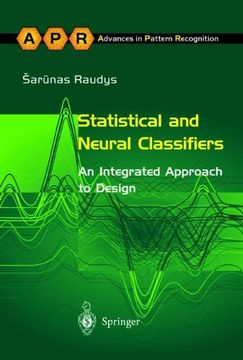 portada Statistical and Neural Classifiers: An Integrated Approach to Design (Advances in Computer Vision and Pattern Recognition)