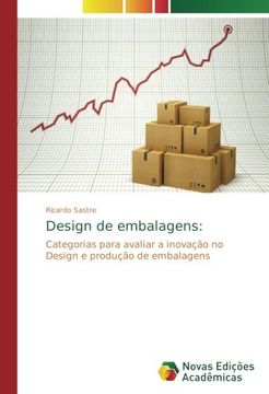 portada Design de embalagens:: Categorias para avaliar a inovação no Design e produção de embalagens