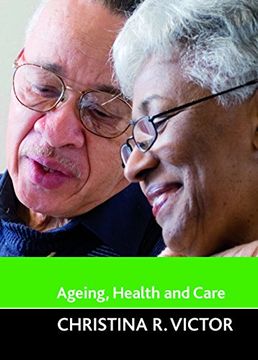 portada Ageing, Health and Care (Ageing and the Lifecourse Series) (en Inglés)