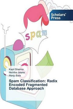 portada Spam Classification: Radix Encoded Fragmented Database Approach