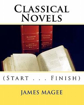portada Classical Novels: (Start . . . Finish) (en Inglés)