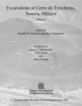 portada excavations at cerro de trincheras, sonora, mexico, volume 1 (en Inglés)