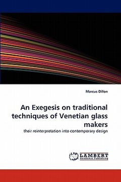 portada an exegesis on traditional techniques of venetian glass makers (en Inglés)