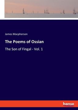 portada The Poems of Ossian: The Son of Fingal - Vol. 1 (en Inglés)