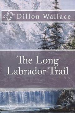portada the long labrador trail (en Inglés)