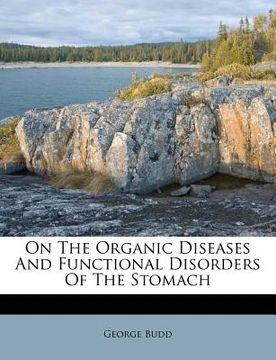 portada on the organic diseases and functional disorders of the stomach