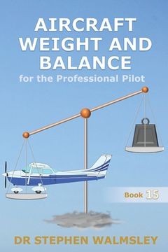 portada Aircraft Weight and Balance for the Professional Pilot (in English)