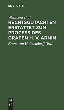 portada Rechtsgutachten Erstattet zum Process des Grafen h. V. Arnim (en Alemán)