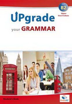 portada Upgrade your Grammar B2 (Upper Intermediate) Self-Study Edition (Student's Book & Self-Study Guide)