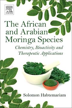 portada The African and Arabian Moringa Species: Chemistry, Bioactivity and Therapeutic Applications (en Inglés)
