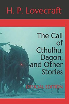 portada The Call of Cthulhu, Dagon, and Other Stories: Official Edition (en Inglés)