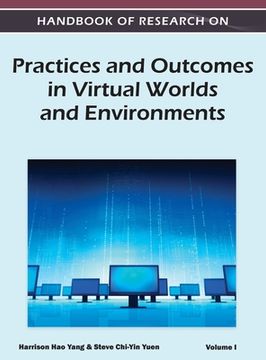 portada Handbook of Research on Practices and Outcomes in Virtual Worlds and Environments (Volume 1) (en Inglés)