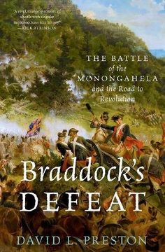 portada Braddock's Defeat: The Battle of the Monongahela and the Road to Revolution (Pivotal Moments in American History) (en Inglés)
