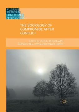 portada The Sociology of Compromise After Conflict (en Inglés)